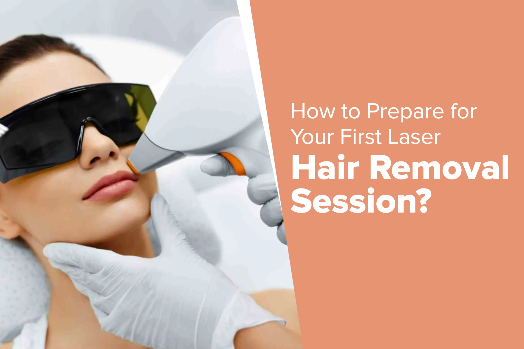 How to Prepare for Your First Laser Hair Removal Session?